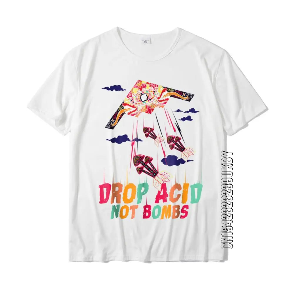 Drop Acid Not Bombs T-Shirt